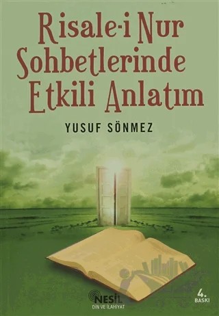 Risale-i Nur Sohbetlerinde Etkili Anlatım – Yusuf Sönmez – Nesil Yayınları kitap kapağı