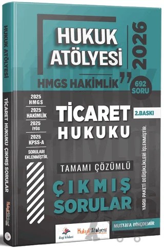 2026 Hukuk Atölyesi HMGS Hakimlik Ticaret Hukuku Çıkmış Sorular Çözümlü – Mustafa Dinçdemir – Dizgi Kitap kitap kapağı