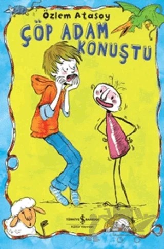 Çöp Adam Konuştu – Özlem Atasoy – İş Bankası Kültür Yayınları kitap kapağı