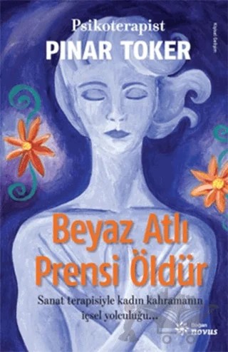 Beyaz Atlı Prensi Öldür – Pınar Toker – Doğan Novus kitap kapağı