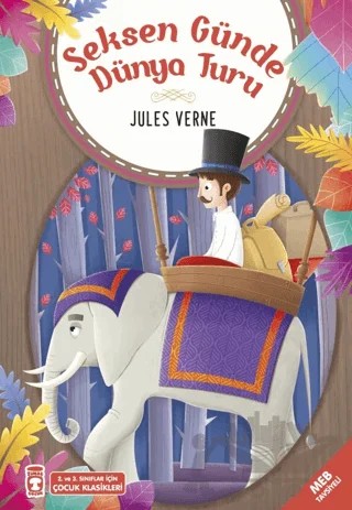 Seksen Günde Dünya Turu – Jules Verne – Timaş Çocuk kitap kapağı