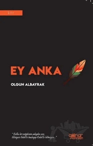 Ey Anka – Olgun Albayrak – Gülnar Yayınları kitap kapağı