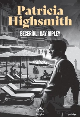 Becerikli Bay Ripley – Patricia Highsmith – İletişim Yayınevi kitap kapağı