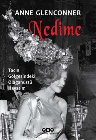 Nedime - Tacın Gölgesindeki Olağanüstü Hayatım – Anne Glenconner – Yapı Kredi Yayınları kitap kapağı