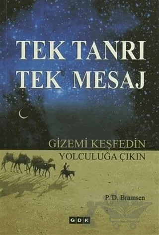 Tek Tanrı Tek Mesaj – P. D. Bramsen – GDK Yayınları kitap kapağı