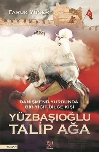 Yüzbaşıoğlu Talip Ağa – Faruk Yücer – Panama Yayıncılık kitap kapağı
