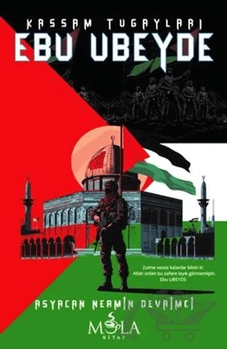 Kassam Tugayları Ebu Ubeyde – Asyacan Nermin Devrimci – Mola Kitap kitap kapağı