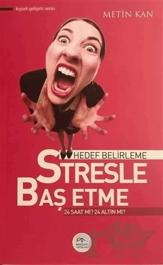 Hedef Belirleme Stresle Baş Etme – Metin Kan – Maviçatı Yayınları kitap kapağı