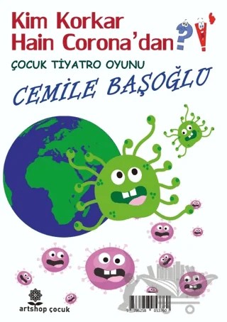 Kim Korkar Hain Corona'dan?! – Cemile Başoğlu – Artshop Yayıncılık kitap kapağı