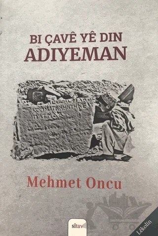 Bi Çave ye din Adıyeman – Mehmet Öncü – Sitav Yayınevi kitap kapağı