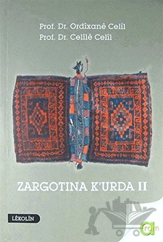 Zargotına K'urda 2. Cilt – Celile Celil, Ordixane Celil – Aram Yayınları kitap kapağı