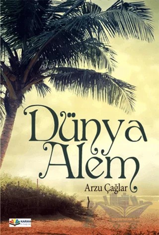 Dünya Alem – Arzu Çağlar – Karma Kitaplar kitap kapağı