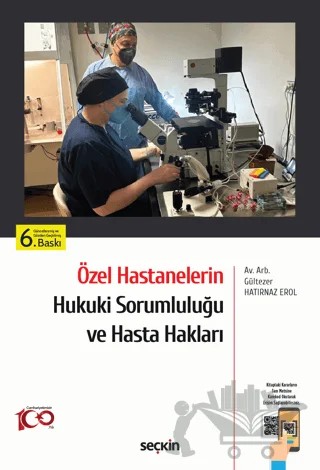Özel Hastanelerin Hukuki Sorumluluğu ve Hasta Hakları – Gültezer Hatırnaz Erol – Seçkin Yayıncılık kitap kapağı