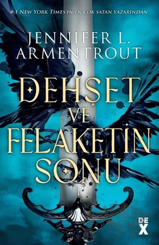 Dehşet ve Felaketin Sonu – Jennifer L. Armentrout – Dex Yayınevi kitap kapağı