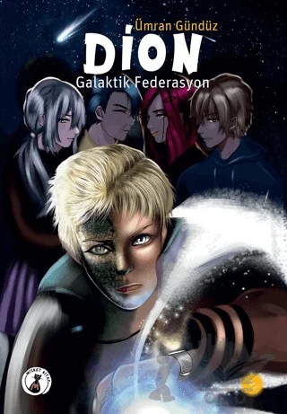 Dion - Galaktik Federasyon – Ümran Gündüz – Misket Kitap kitap kapağı