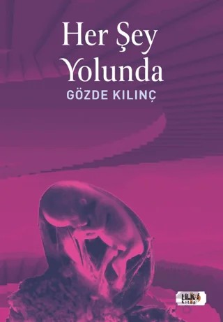 Her Şey Yolunda – Gözde Kılınç – Tilki Kitap kitap kapağı