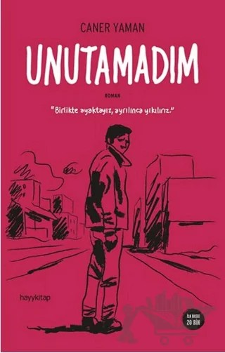 Unutamadım – Caner Yaman – Hayykitap kitap kapağı