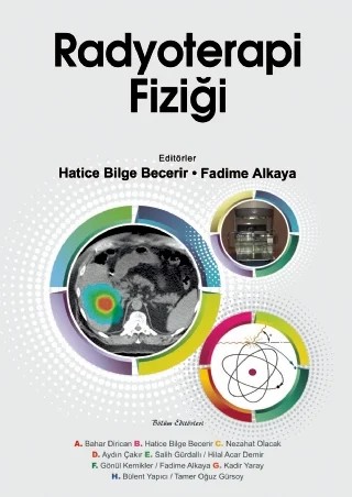 Radyoterapi Fiziği – Aydın Çakır, Bahar Dirican, Bülent Yapıcı, Fadime Alkaya, Gönül Kemikler, Hatice Bilge Becerir, Hilal Acar Demir, Kadir Yaray, Nezahat Olacak, Salih Gürdallı, Tamer Oğuz Gürsoy – Nobel Akademik Yayıncılık kitap kapağı