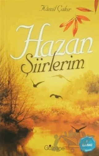 Hazan Şiirlerim – Kamil Çakır – Gülhane Yayınları kitap kapağı