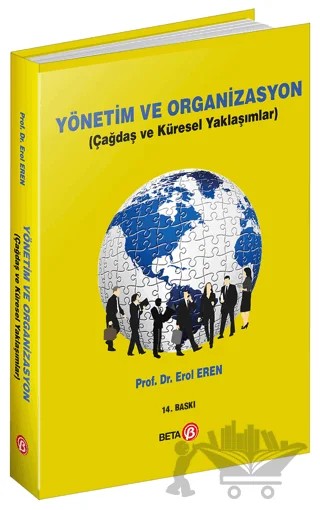 Yönetim ve Organizasyon – Erol Eren – Beta Yayınevi kitap kapağı