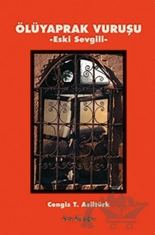 Ölüyaprak Vuruşu – Cengis T. Asiltürk – Kalkedon Yayıncılık kitap kapağı