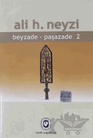 Beyzade - Paşazade 2 – Ali H. Neyzi – Cem Yayınevi kitap kapağı