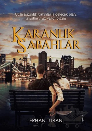 Karanlık Sabahlar – Erhan Turan – İkinci Adam Yayınları kitap kapağı