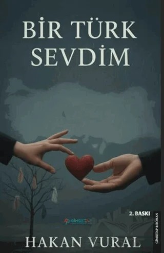 Bir Türk Sevdim – Hakan Vural – Gimsetap Yayınları kitap kapağı