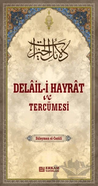Delail-i Hayrat ve Tercümesi – Kolektif – Erkam Yayınları kitap kapağı