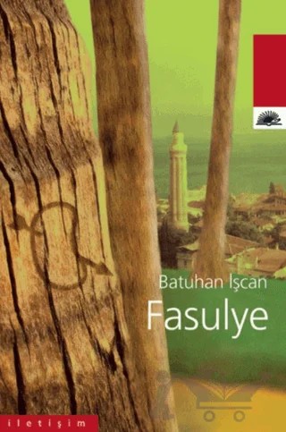 Fasulye – Batuhan İşcan – İletişim Yayınevi kitap kapağı