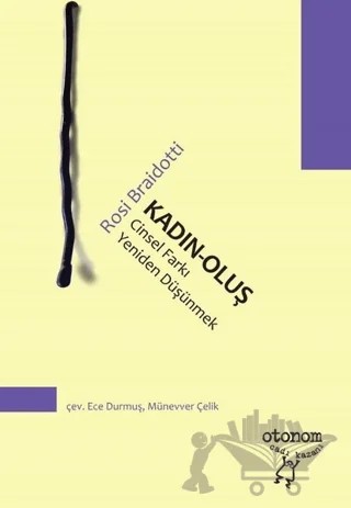Kadın - Oluş – Rosi Braidotti – Otonom Yayıncılık kitap kapağı