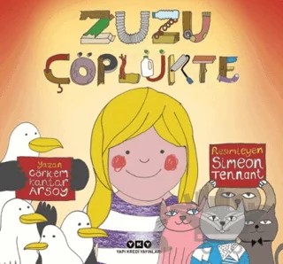 Zuzu Çöplükte – Görkem Kantar Arsoy – Yapı Kredi Yayınları kitap kapağı