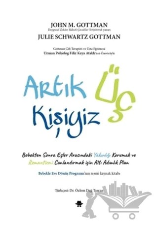 Artık Üç Kişiyiz – John Gottman, Julie Schwartz Gottman – Görünmez Adam Yayıncılık kitap kapağı