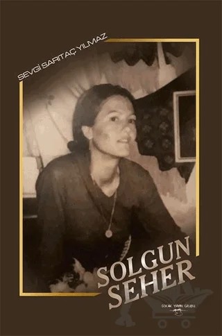 Solgun Seher – Sevgi Sarıtaç Yılmaz – Sokak Kitapları Yayınları kitap kapağı