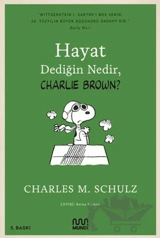 Hayat Dediğin Nedir, Charlie Brown? – Charles M. Schulz – Mundi kitap kapağı
