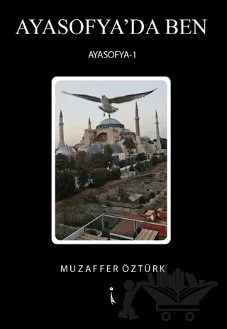 Ayasofya'da Ben – Muzaffer Öztürk – İkinci Adam Yayınları kitap kapağı