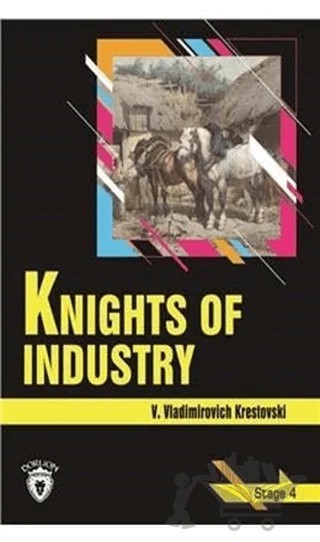 Knights Of Industry Stage 4 – V. Vladimirovich Krestovski – Dorlion Yayınları kitap kapağı