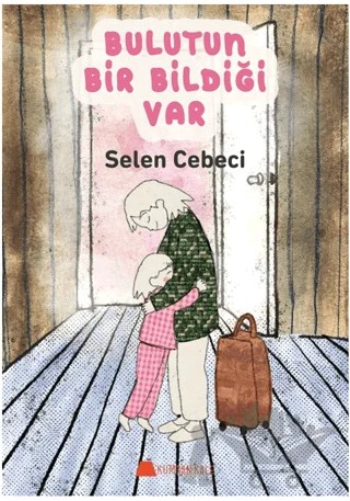 Bulutun Bir Bildiği Var – Selen Cebeci – Kumdan Kale kitap kapağı