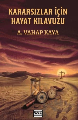 Kararsızlar İçin Hayat Kılavuzu – A. Vahap Kaya – Hemen Kitap kitap kapağı