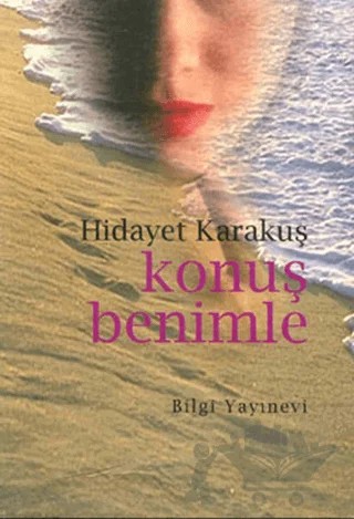 Konuş Benimle – Hidayet Karakuş – Bilgi Yayınevi kitap kapağı