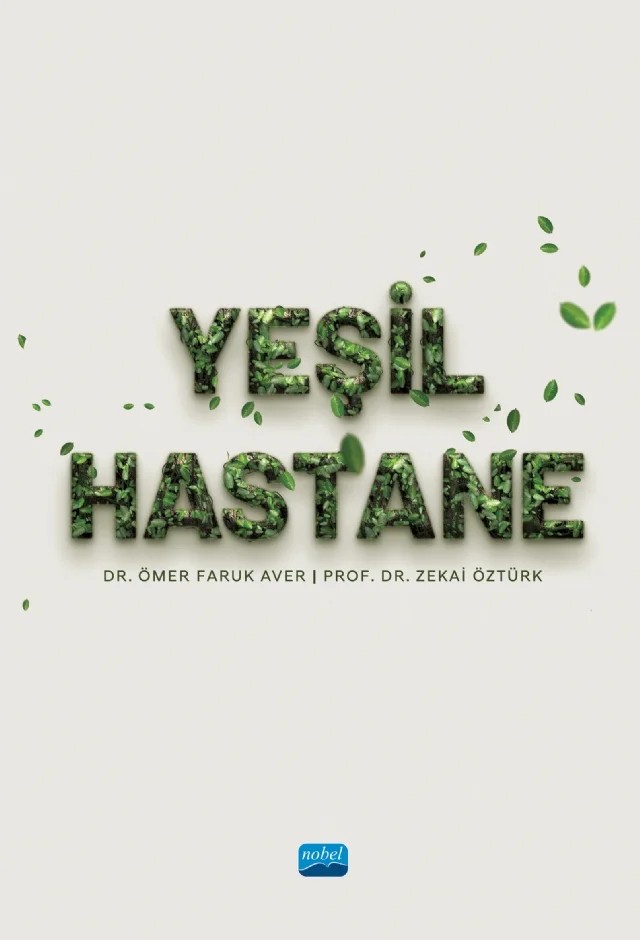 Yeşil Hastane – Ömer Faruk Aver, Zekai Öztürk – Nobel Bilimsel Eserler kitap kapağı