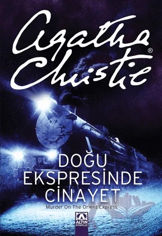 Doğu Ekspresinde Cinayet – Agatha Christie – Altın Kitaplar kitap kapağı