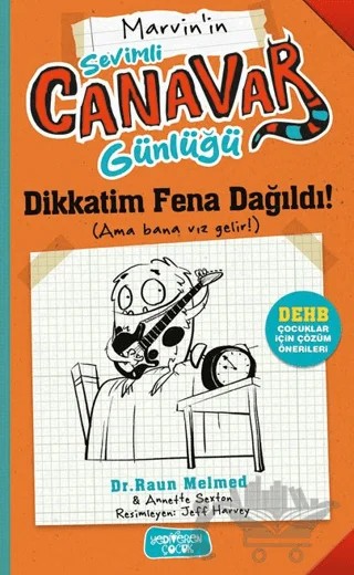 Sevimli Canavar Günlüğü - Dikkatim Fena Dağıldı! – Raun Melmed – Yediveren Çocuk kitap kapağı
