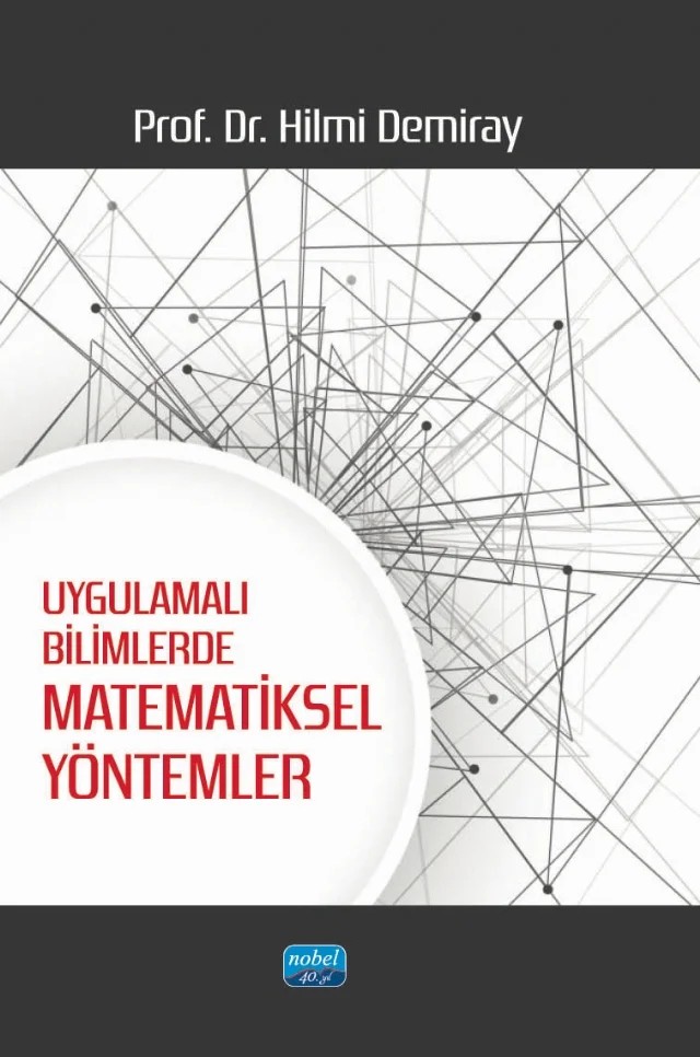 Uygulamalı Bilimlerde MATEMATİKSEL YÖNTEMLER – Hilmi Demiray – Nobel Akademik Yayıncılık kitap kapağı