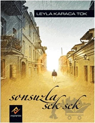 Sonsuzla Sek Sek – Leyla Karaca Tok – Ferfir Yayıncılık kitap kapağı