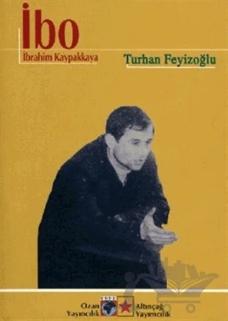 İbo / İbrahim Kaypakkaya – Turhan Feyizoğlu – Ozan Yayıncılık kitap kapağı
