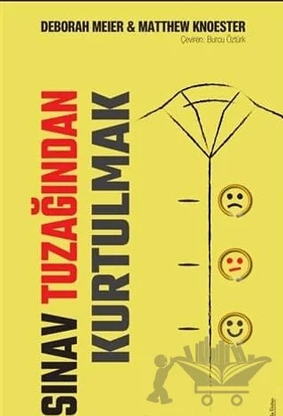 Sınav Tuzağından Kurtulmak – Deborah Meier, Matthew Knoester – Sola Unitas kitap kapağı