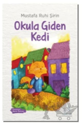 Okula Giden Kedi – Mustafa Ruhi Şirin – Uçan At Yayınları kitap kapağı