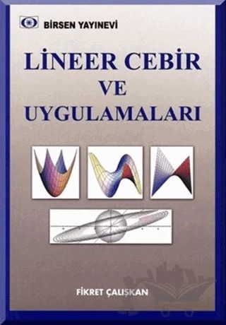 Lineer Cebir ve Uygulamaları – Fikret Çalışkan – Birsen Yayınevi kitap kapağı