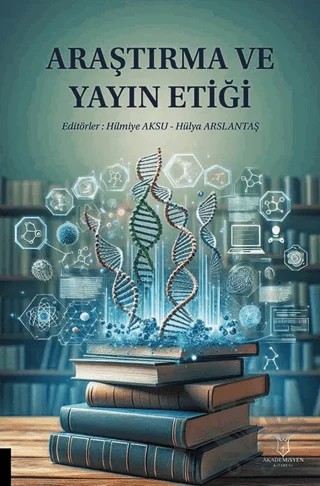 Araştırma ve Yayın Etiği – Kolektif – Akademisyen Kitabevi kitap kapağı